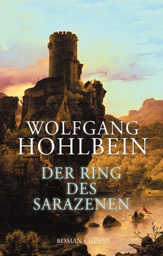 Der Ring des Sarazenen: Roman von Heyne Verlag